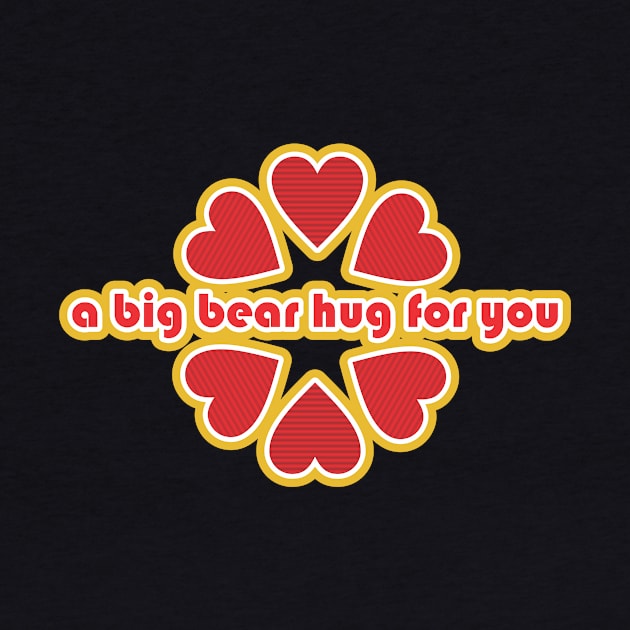 a big bear hug for you by Design4Dreams